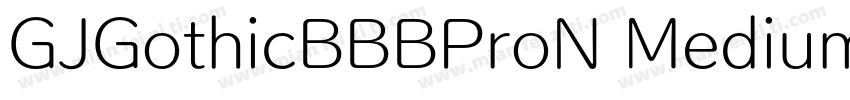 GJGothicBBBProN Medium字体转换